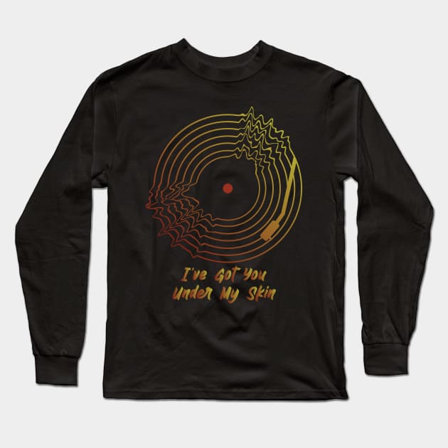 I've Got You Under My Skin Long Sleeve T-Shirt by BY TRENDING SYAIF